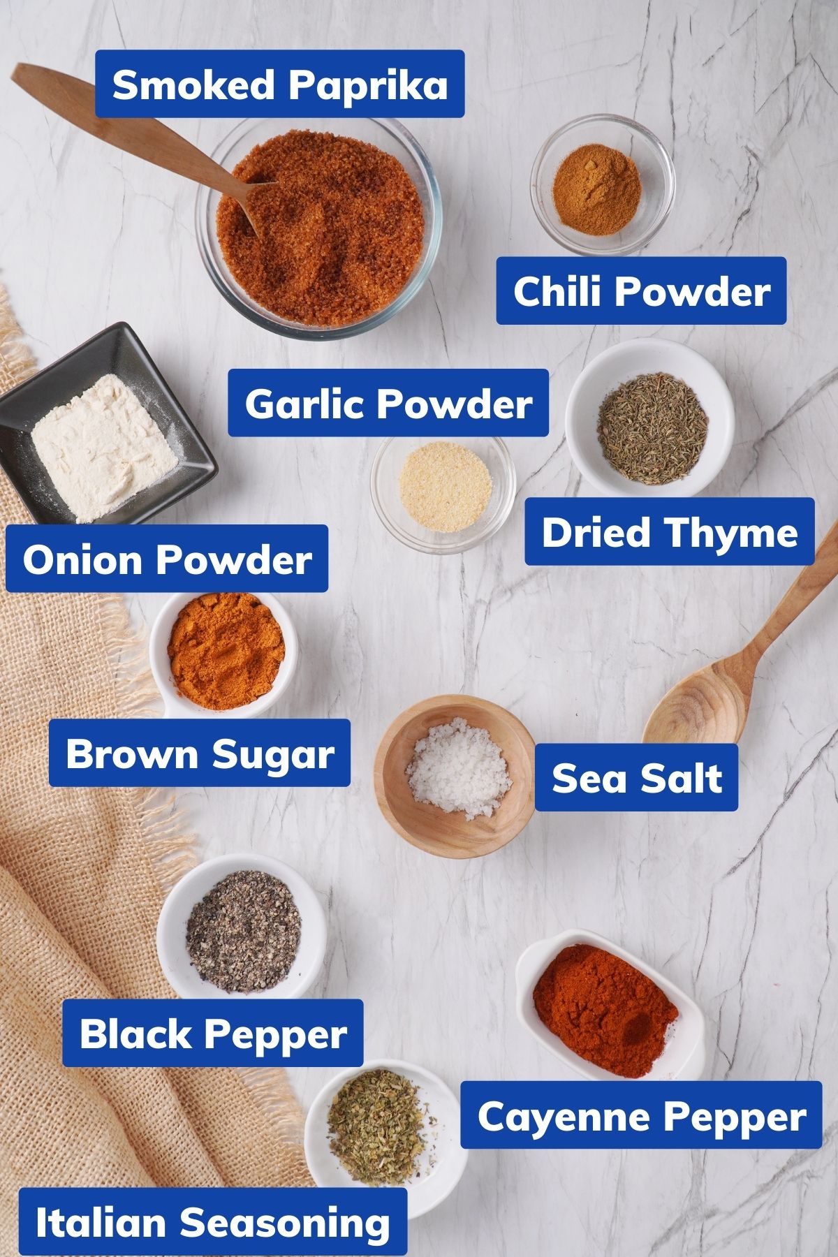 Smoked Paprika, Cayenne Pepper, Chili Powder, Black Pepper, Garlic Powder, Onion Powder, Sea Salt, Italian Seasoning, dried thyme, brown sugar in separate small bowls