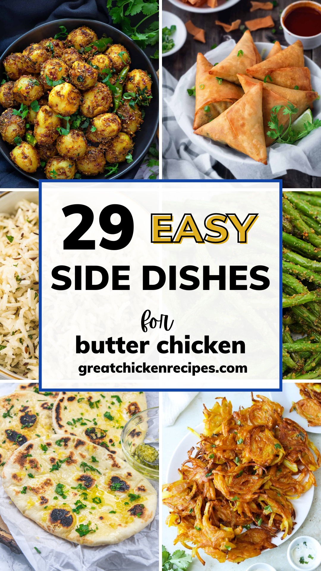 What To Serve With Butter Chicken Best Side Dishes Great Chicken Recipes