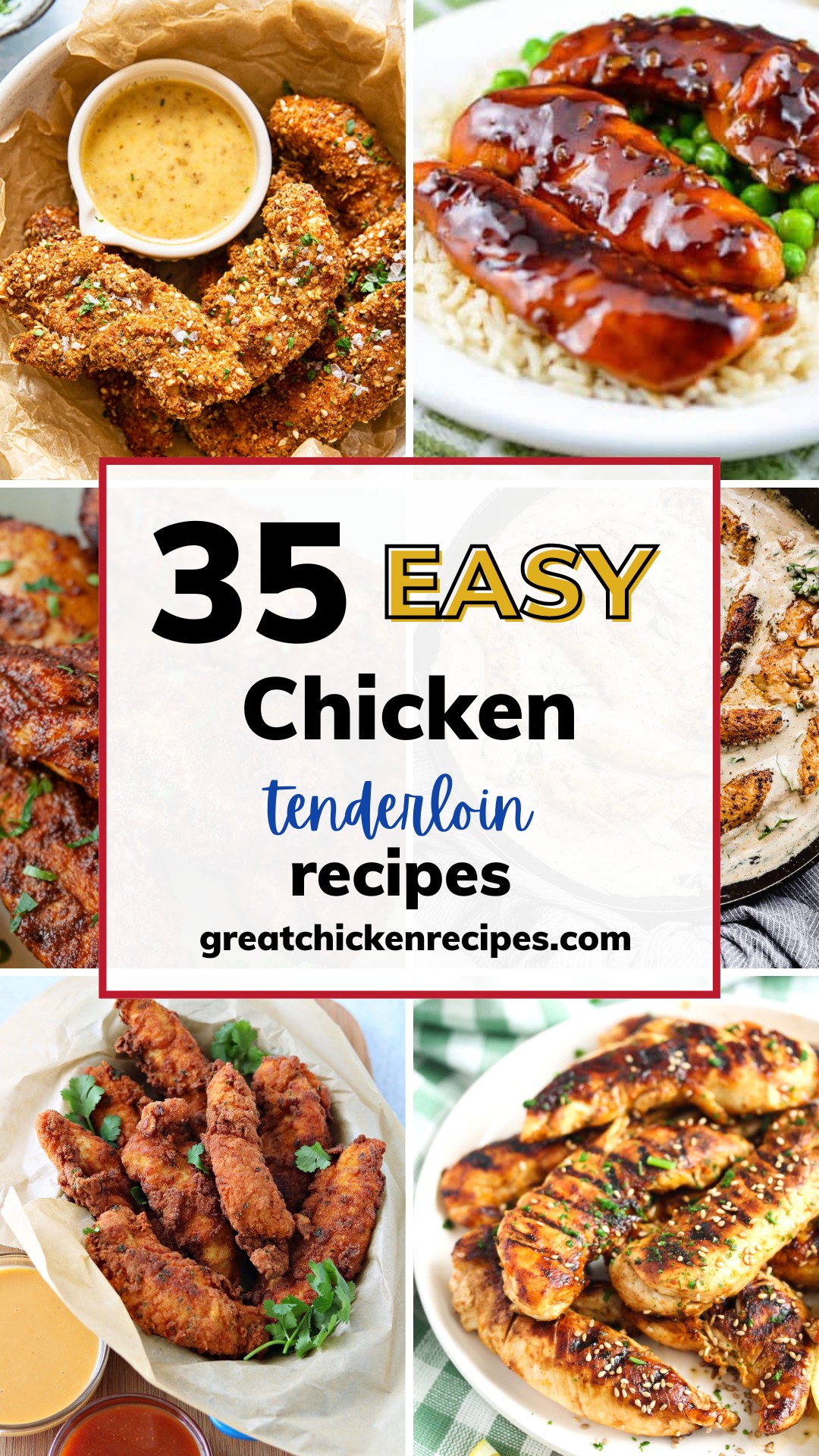 Best Chicken Tenderloin Recipes - Great Chicken Recipes