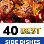 a poster of bbq chicken that says "40 best side dishes for bbq chicken"
