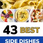 poster of a photo collage of burrata, buttered egg noodles, antipasto salad and polenta that says, "43 best side dishes for chicken marsala"