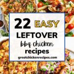 a poster of four leftover bbq chicken recipes like bbq chicken nachos, bbq chicken pasta, bbq chicken casserole, and bbq chicken stuffed sweet potatoes that says, 