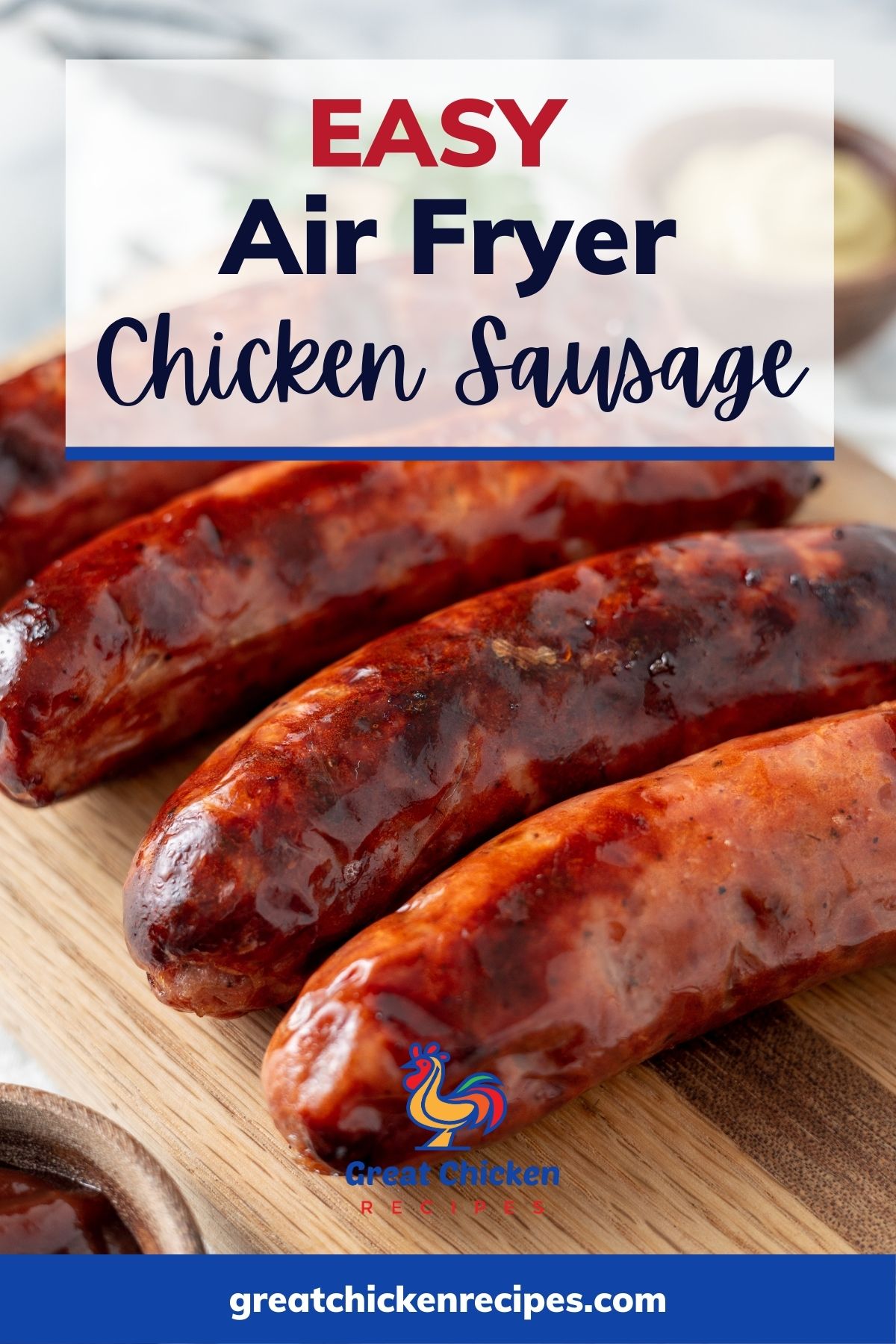 Crispy Chicken Sausage (Air Fryer) Great Chicken Recipes