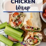 pinterest image for buffalo chicken wrap with a photo of three halves of a buffalo chicken wrap and celery sticks