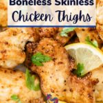 golden-browned, Air Fryer-cooked boneless and skinless chicken thighs PINTEREST image
