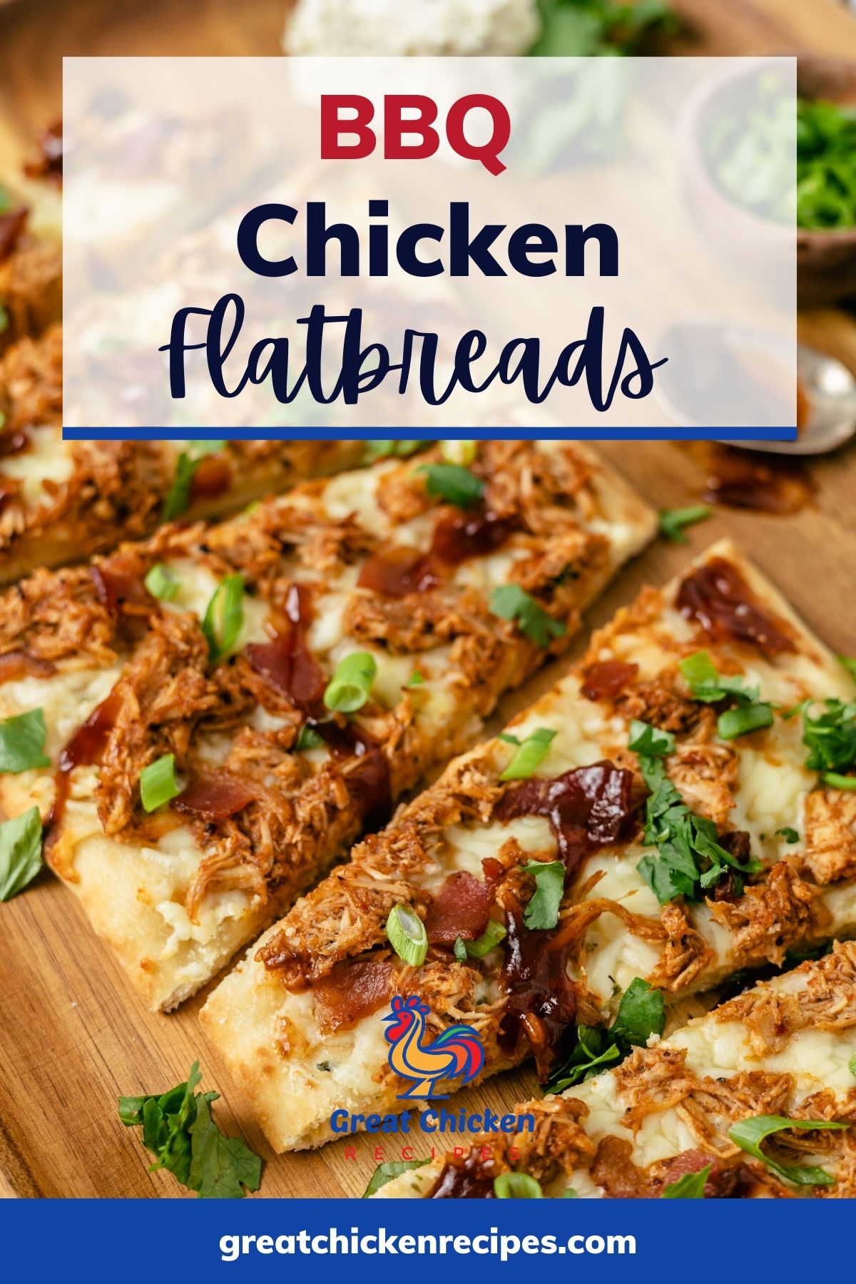 Bbq Chicken Flatbreads - Great Chicken Recipes