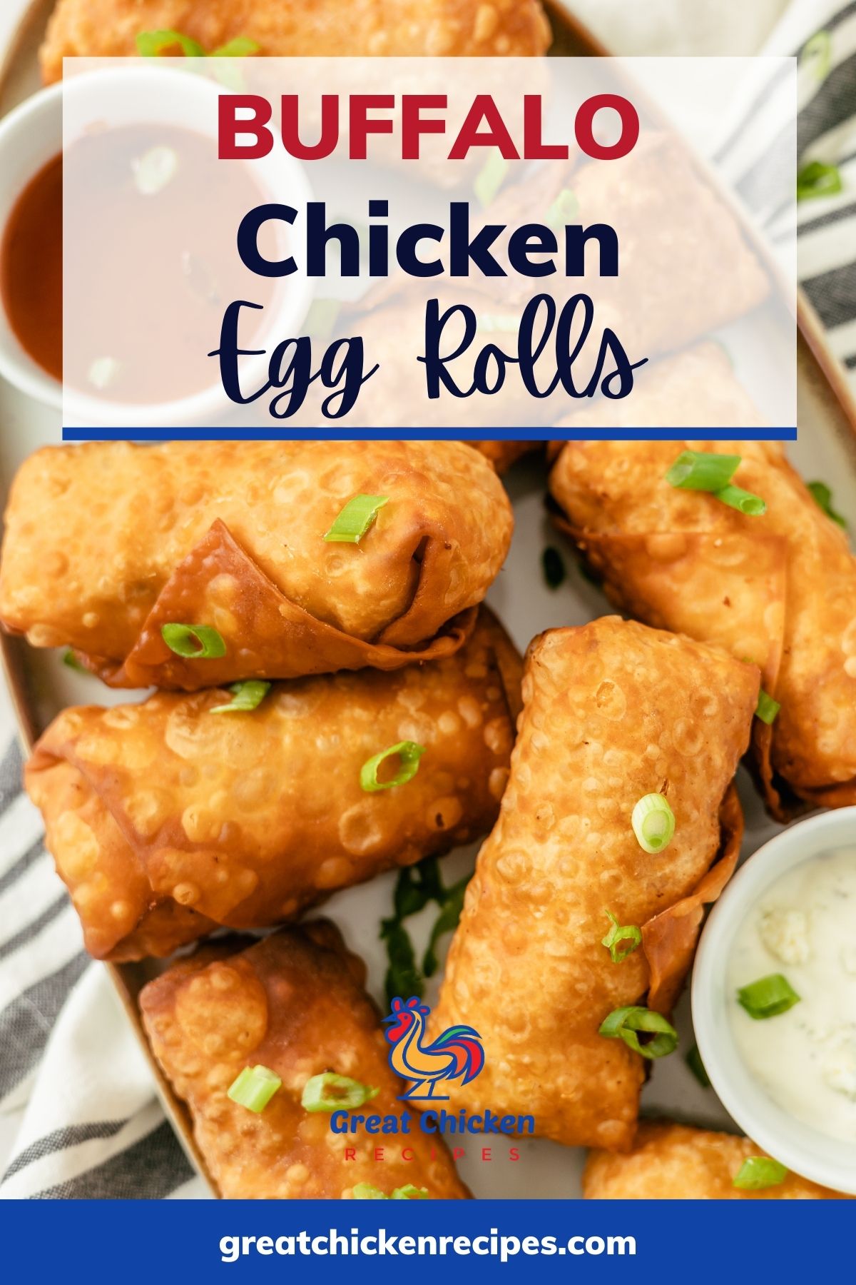 Buffalo Chicken Egg Rolls Great Chicken Recipes
