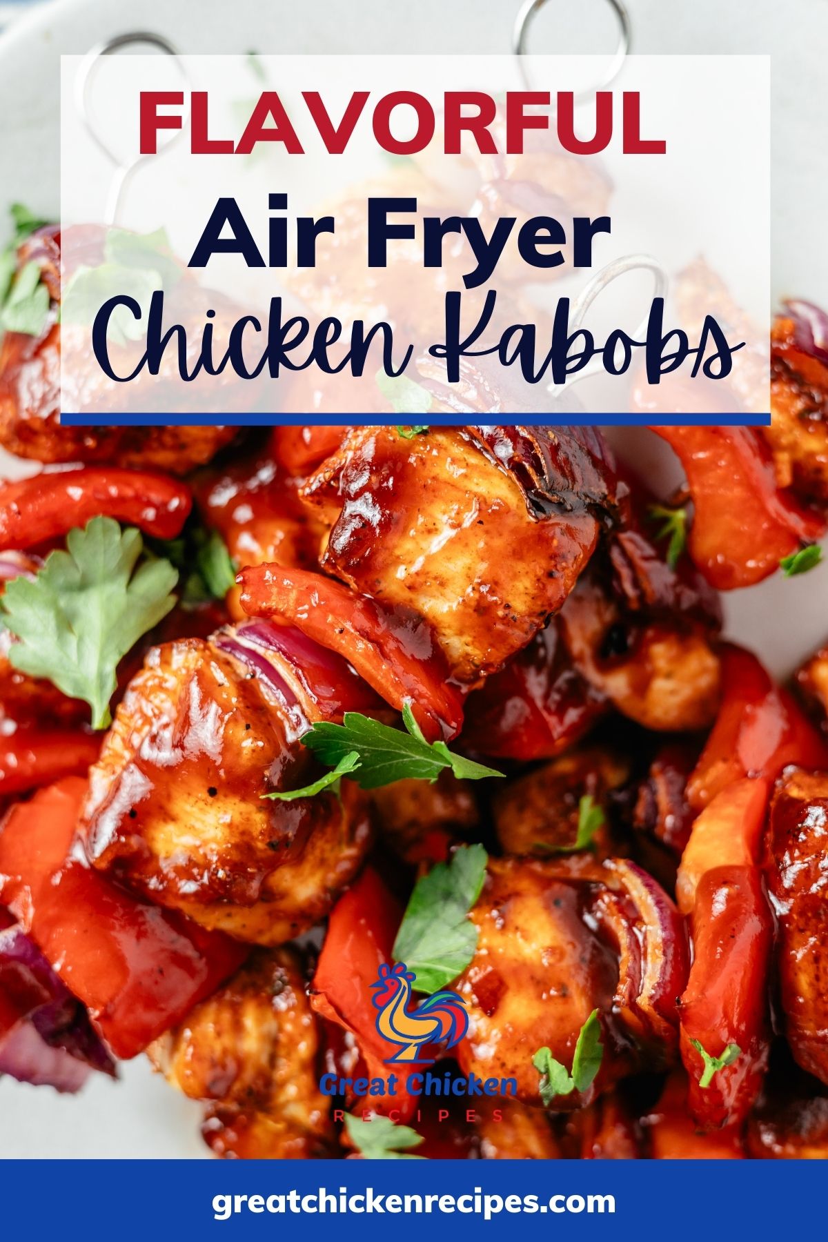 Air Fryer Chicken Kabobs Great Chicken Recipes